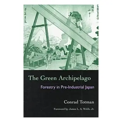 The Green Archipelago - Totman, Conrad