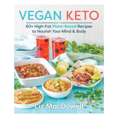 Vegan Keto - MacDowell, Liz