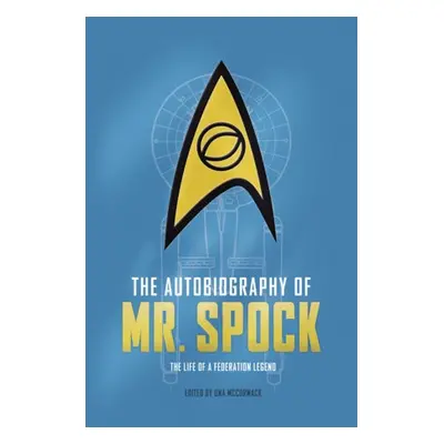 Autobiography of Mr. Spock - Goodman, David A.