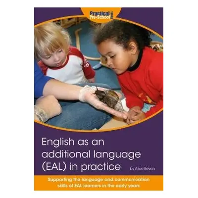 English as an additional language (EAL) in practice