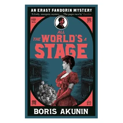 All The World's A Stage - Akunin, Boris