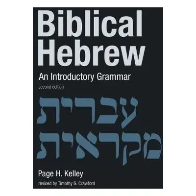 Biblical Hebrew - Kelley, Page H.