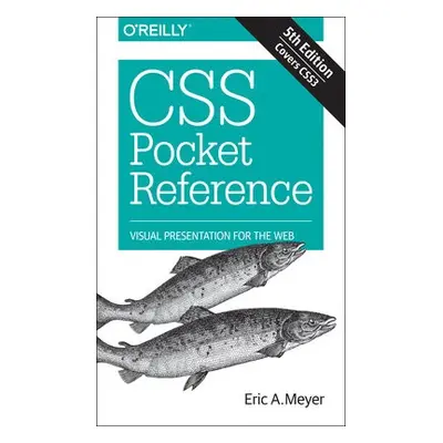 CSS Pocket Reference - Meyer, Eric A.