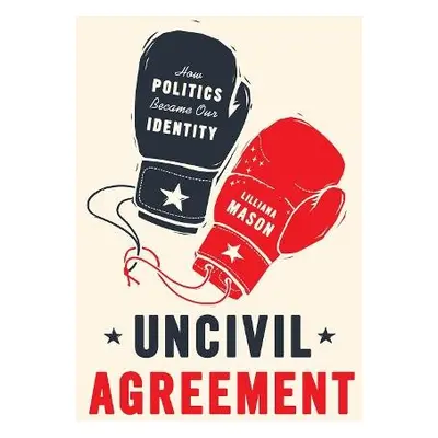 Uncivil Agreement - Mason, Lilliana