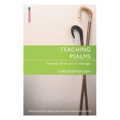 Teaching Psalms Vol. 1 - Ash, Christopher