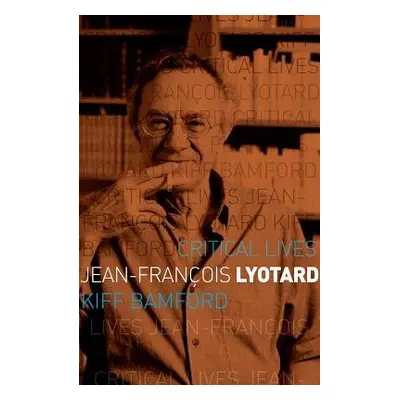 Jean-Francois Lyotard - Bamford, Kiff