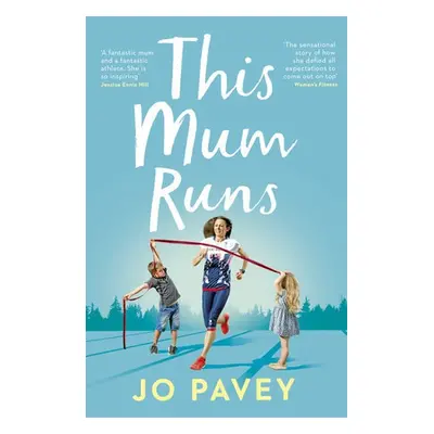 This Mum Runs - Pavey, Jo