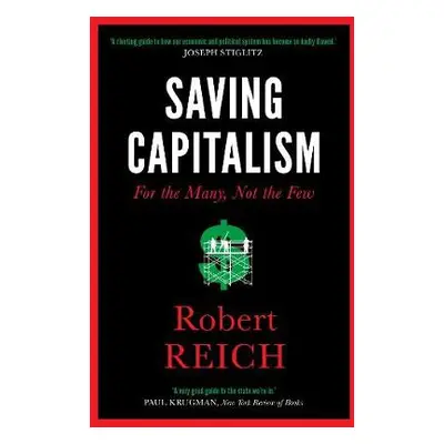 Saving Capitalism - Reich, Robert