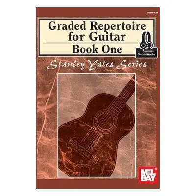 Graded Repertoire For Guitar, Book One Book - Stanley Yates