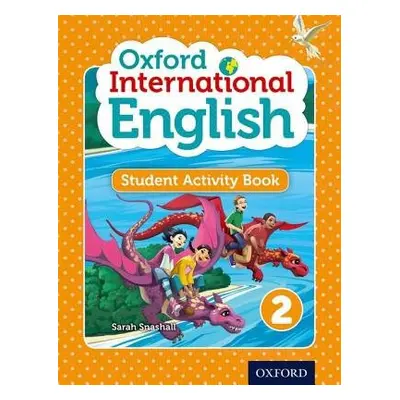 Oxford International English Student Activity Book 2 - Snashall, Sarah