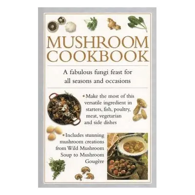 Mushroom Cookbook - Ferguson, Valerie