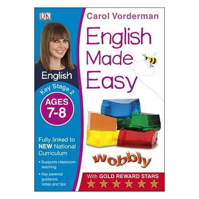 English Made Easy, Ages 7-8 (Key Stage 2) - Vorderman, Carol