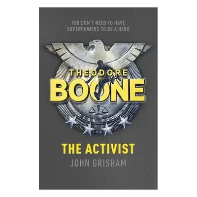 Theodore Boone: The Activist - Grisham, John