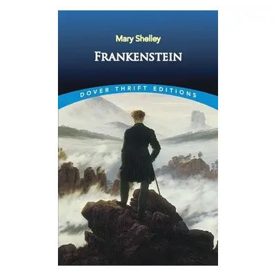 Frankenstein - Shelley, Mary Wollstonecraft