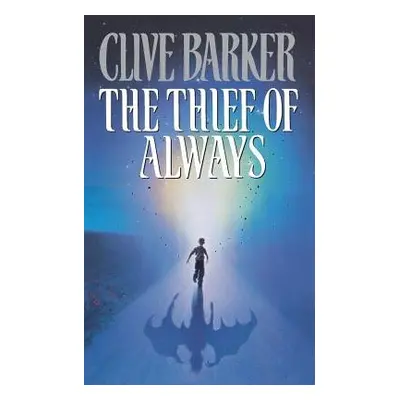 Thief of Always - Barker, Clive