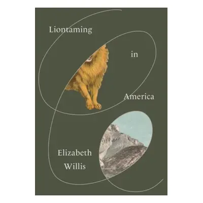 Liontaming in America - Willis, Elizabeth