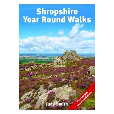 Shropshire Year Round Walks - Smith, Judy