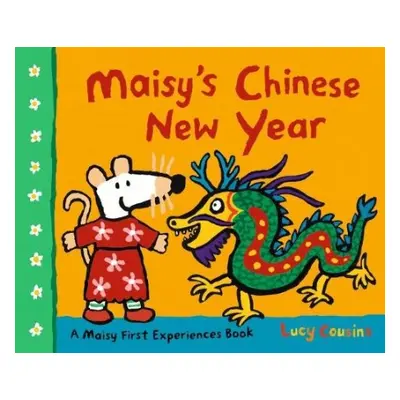 Maisy's Chinese New Year - Cousins, Lucy