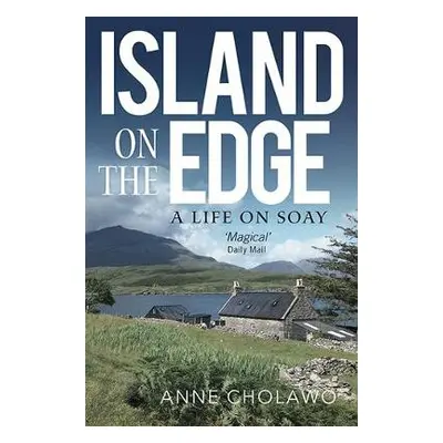 Island on the Edge - Cholawo, Anne