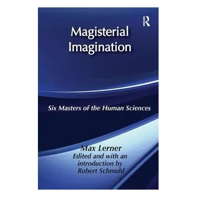 Magisterial Imagination - Lerner, Max