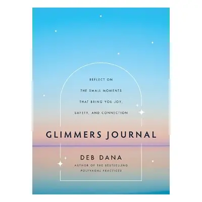 Glimmers Journal - Dana, Deb