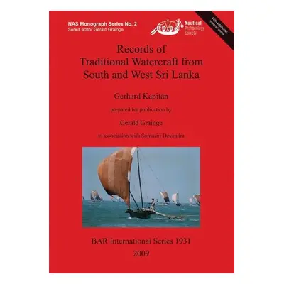 Records of Traditional Watercraft from South and West Sri Lanka - Kapitan, Gerhard