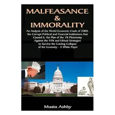 Malfeasance a Immorality - Ashby, Muata