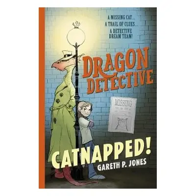 Dragon Detective: Catnapped! - Jones, Gareth P.