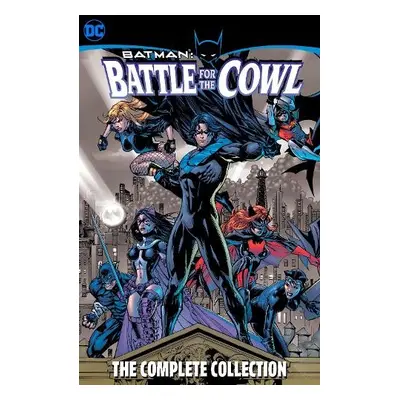 Batman: Battle for the Cowl - The Complete Collection - Daniel, Tony a McGraw, Royal