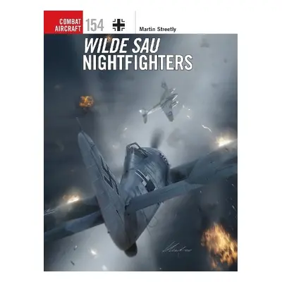 Wilde Sau Nightfighters - Streetly, Martin