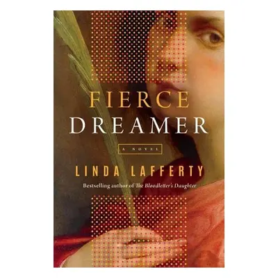 Fierce Dreamer - Lafferty, Linda