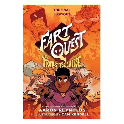 Fart Quest: The Troll's Toe Cheese - Reynolds, Aaron