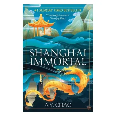 Shanghai Immortal - Chao, A. Y.