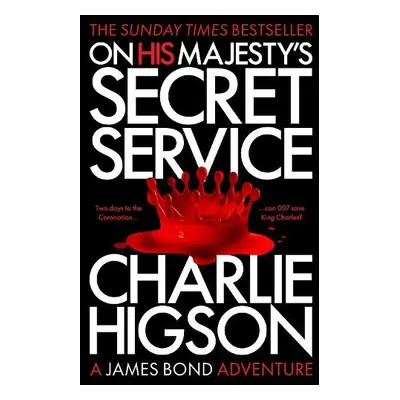 On His Majesty's Secret Service - Higson, Charlie