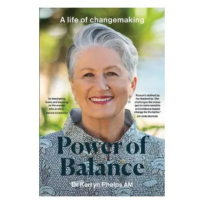 Power of Balance - Phelps, Kerryn