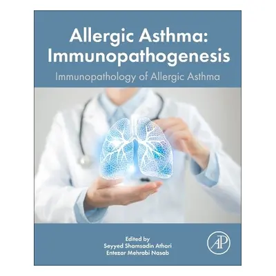 Allergic Asthma Immunopathogenesis