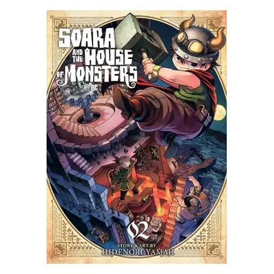 Soara and the House of Monsters Vol. 2 - Yamaji, Hidenori