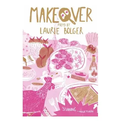 Makeover - Bolger, Laurie