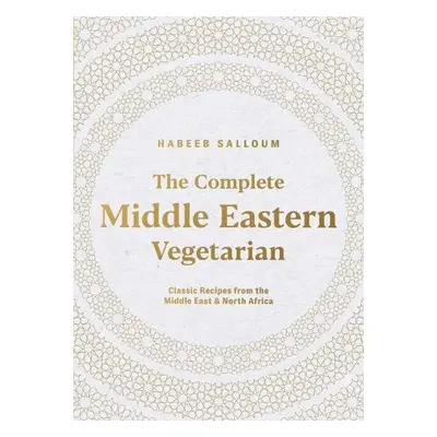 Complete Middle Eastern Vegetarian - Salloum, Habeeb