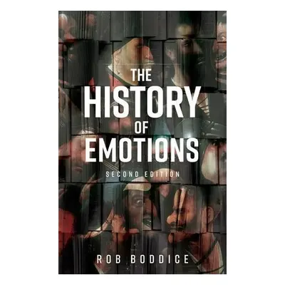 History of Emotions - Boddice, Rob