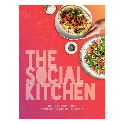 Social Kitchen - Recipes from your favourite food influencers - Reeves-Brown, Kate