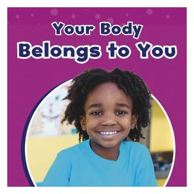 Your Body Belongs to You - Richardson, Ashley