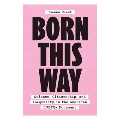 Born This Way - Wuest, Dr. Joanna