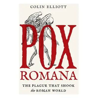 Pox Romana - Elliott, Colin