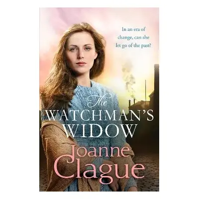 Watchman's Widow - Clague, Joanne