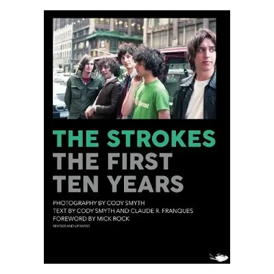 Strokes: First Ten Years