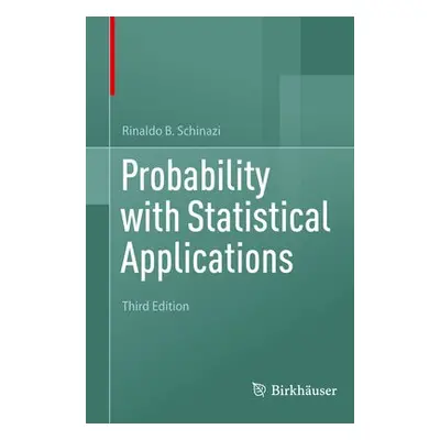 Probability with Statistical Applications - Schinazi, Rinaldo B.