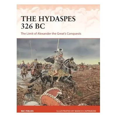 Hydaspes 326 BC - Fields, Nic