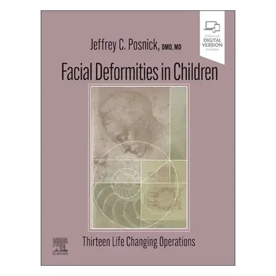 Facial Deformities in Children - Posnick, Jeffrey C.