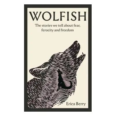 Wolfish - Berry, Erica